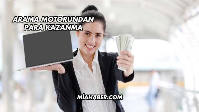 Arama Motorundan Para Kazanma