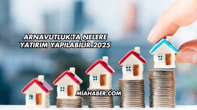 Arnavutluk'ta Nelere Yatırım Yapılabilir 2025