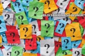 Bilgi Sahibi Nasıl Olunur?