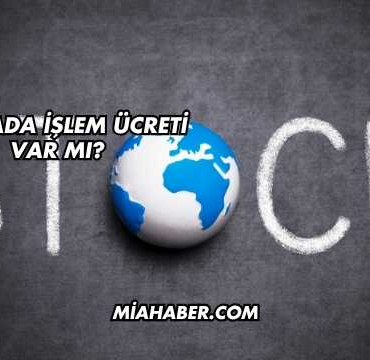 Borsada İşlem Ücreti Var mı?