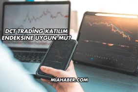 DCT Trading Katılım Endeksine Uygun mu?