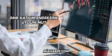 DMR Katılım Endeksine Uygun mu?