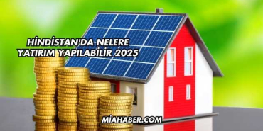 Hindistan'da Nelere Yatırım Yapılabilir 2025