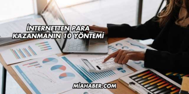 İnternetten Para Kazanmanın 10 Yöntemi