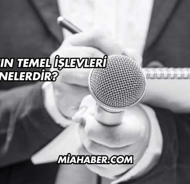 Medyanın Temel İşlevleri Nelerdir?