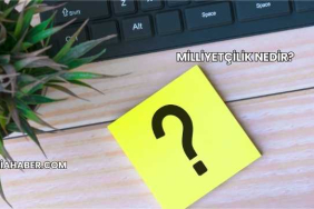 Milliyetçilik Nedir?