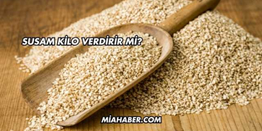 Susam Kilo Verdirir mi?