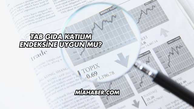 Tab Gıda Katılım Endeksine Uygun mu?