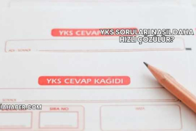 YKS Soruları Nasıl Daha Hızlı Çözülür?