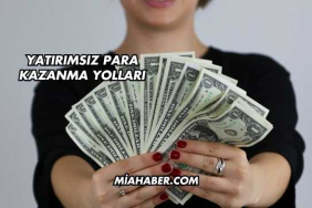 Yatırımsız Para Kazanma Yolları