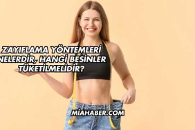 Zayıflama Yöntemleri Nelerdir, Hangi Besinler Tüketilmelidir?