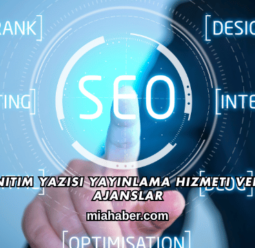 Tanıtım Yazısı Yayınlama Hizmeti Veren Ajanslar